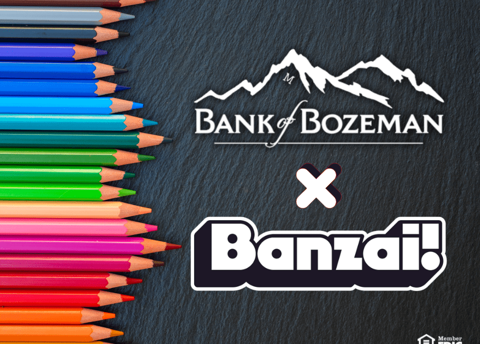 Bank of Bozeman partnering with Banzai!